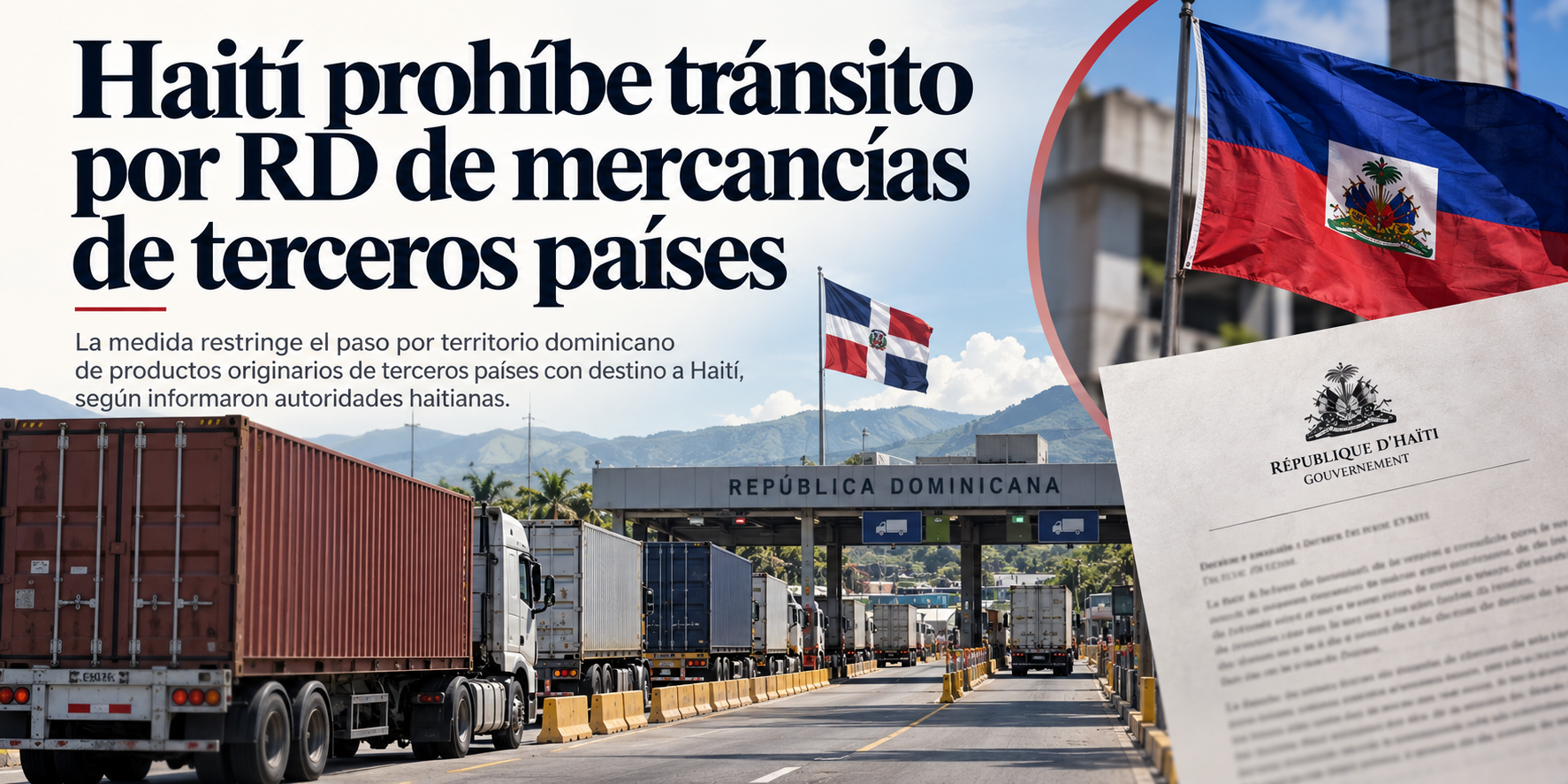 Haití cierra la ruta dominicana a mercancías de terceros países y obliga a enviarlas directamente a sus puertos